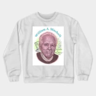 William Mitchell, Inventor of Pop Rocks Crewneck Sweatshirt